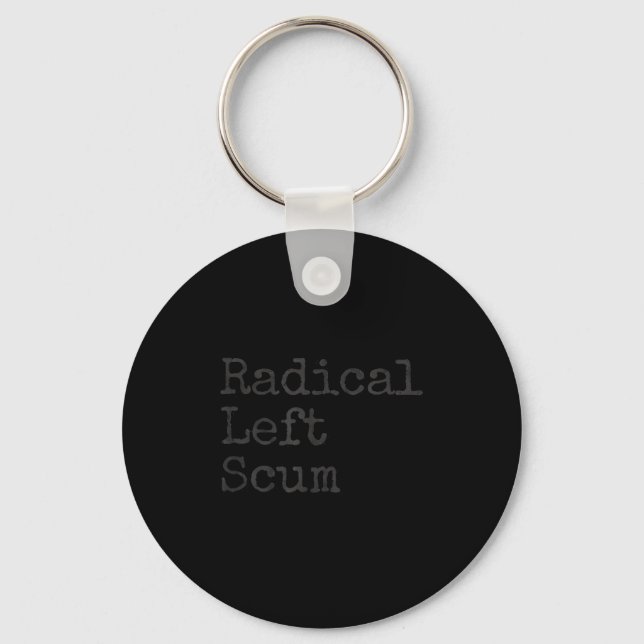 Funny Radical Left S Apparently Litical Sarcastic  Key Ring (Front)