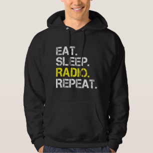 Funny Radio Lover Gift Eat Sleep Radio Repeat Hoodie