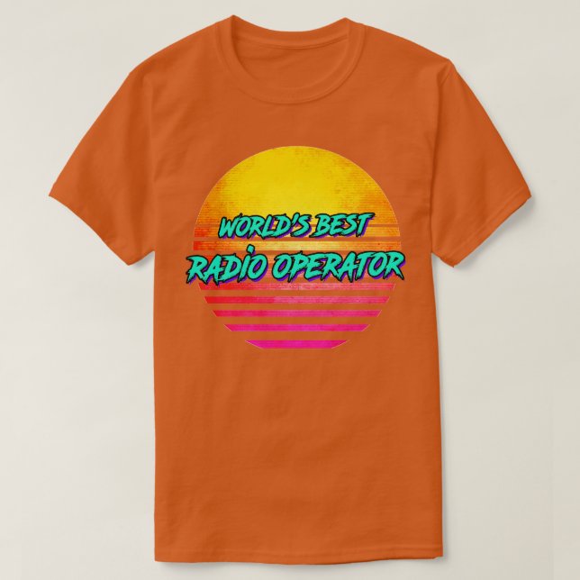 Funny Radio Operator Retro 1980s Gift  T-Shirt (Design Front)