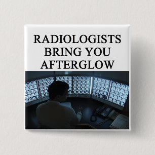 funny radiology joke 15 cm square badge