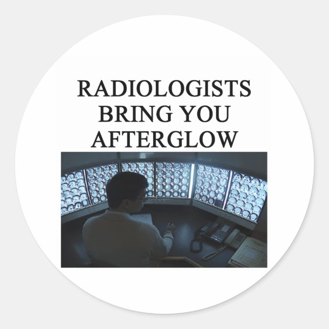 funny radiology joke classic round sticker (Front)