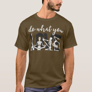 Funny Radiology Tech Gift Radiologist XRay Do What T-Shirt