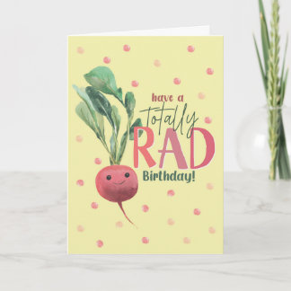 Funny Radish Birthday Card – Totally Rad