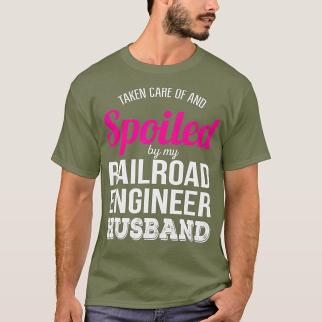Funny Railroad Engineer Wife Anniversary Gift T-Shirt (Front)