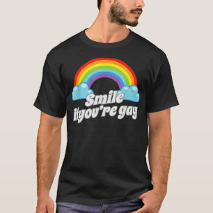 Funny Rainbow Pride Month LGBTQ Smile If Youre Gay T-Shirt