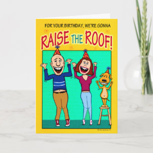 Funny Raise the Roof Birthday Card