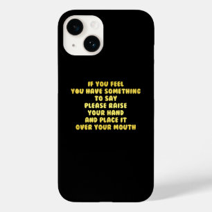 Funny Raise Your Hand to Speak Joke Case-Mate iPhone 14 Case