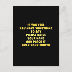 Funny Raise Your Hand to Speak Joke Postcard