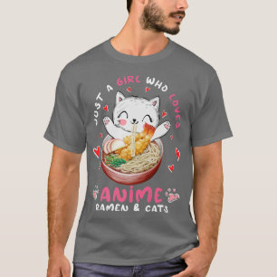 Funny Ramen Cat Just a Girl Who Loves Anime Ramen T-Shirt