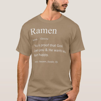 Funny Ramen Definition Funny Ramen Pun Foodie  T-Shirt