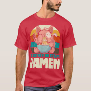 Funny Ramen Food Noodles Japanese Anime Fun Lovers T-Shirt
