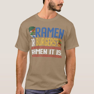 Funny Ramen It Is - Ramen T-Shirt
