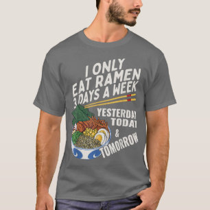 Funny Ramen Lover Anime Saying Japanese Noodle T-Shirt