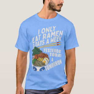 Funny Ramen Lover Anime Saying Japanese Noodle  T-Shirt