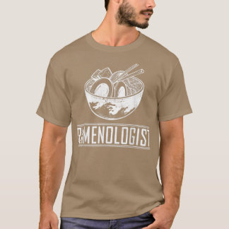 Funny Ramenologist - Ramen  T-Shirt