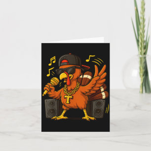 Funny Rapper Turkey_hip Hop Thanksgiving Day Drip Card