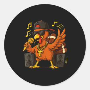 Funny Rapper Turkey_hip Hop Thanksgiving Day Drip  Classic Round Sticker