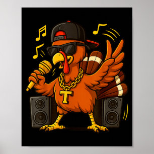 Funny Rapper Turkey_hip Hop Thanksgiving Day Drip  Poster