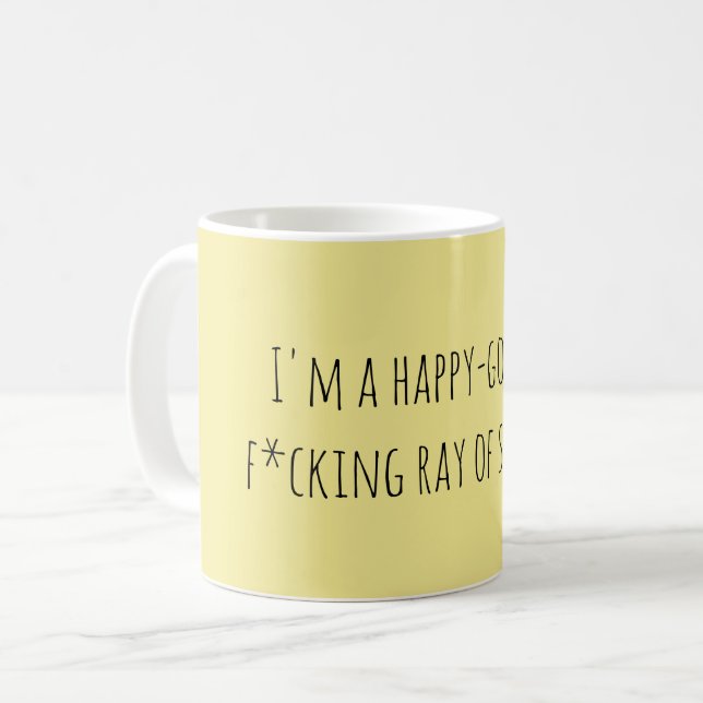 Funny Ray of Sunshine Quote Coffee Mug (Front Left)