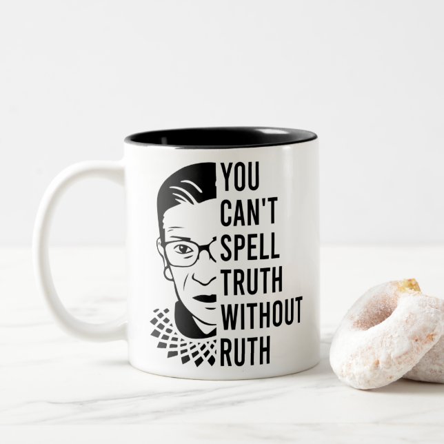 Funny rbg, You can't spell truth without ruth Two-Tone Coffee Mug (With Donut)