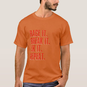 Funny RC Cars Race It Break It Fi It T-Shirt