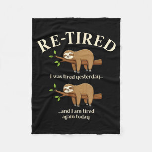 Funny Re-tired Definition Sloth  Fleece Blanket