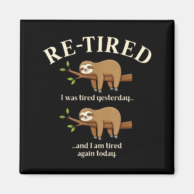 Funny Re-tired Definition Sloth  Magnet (Front)
