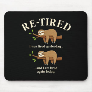 Funny Re-tired Definition Sloth Mouse Mat