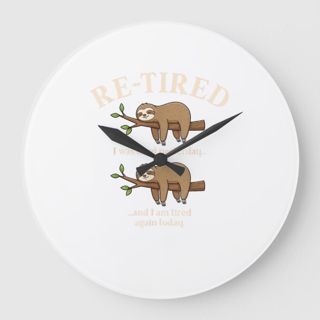 Funny Re-Tired Definition Sloth T-Shirt Large Clock (Front)