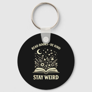 Funny read books be kind stay weird inspirational key ring