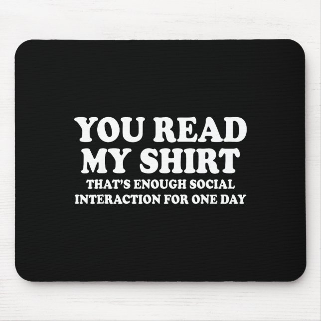 Funny Read That's Enough Sarcastic Humor Mouse Mat (Front)