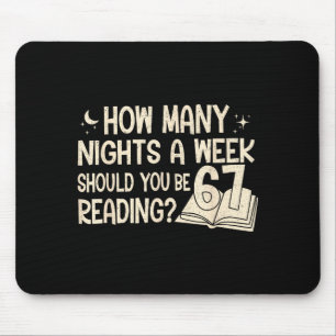 Funny Reading 67 Six Seven Meme Englieacher Book L Mouse Mat