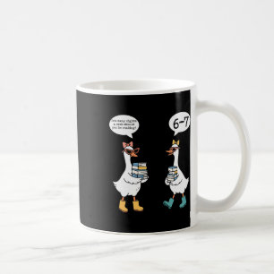 Funny Reading 67 Six Seven Meme Goose Teacher Book Coffee Mug