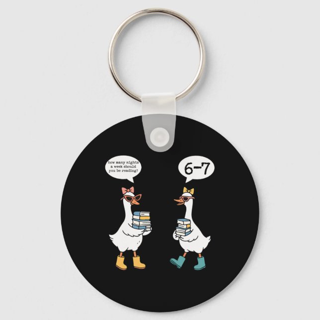 Funny Reading 67 Six Seven Meme Goose Teacher Book Key Ring (Front)