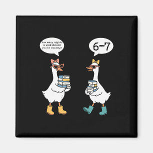 Funny Reading 67 Six Seven Meme Goose Teacher Book Magnet
