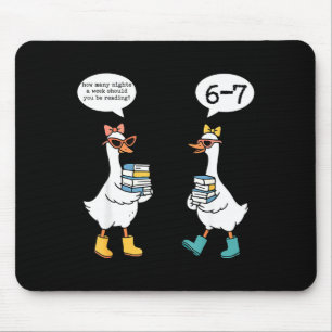 Funny Reading 67 Six Seven Meme Goose Teacher Book Mouse Mat