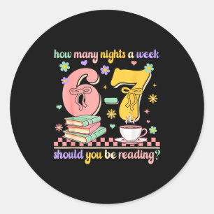Funny Reading 67 Teacher Six Seven Reading 6 7 Boo Classic Round Sticker