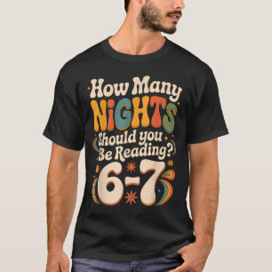 Funny Reading 6 7 Six Seven Meme Englieacher Book  T-Shirt
