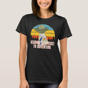 Funny Reading Book Reading Is A Ticket To Adventu T-Shirt