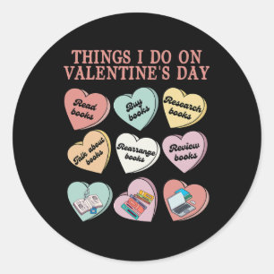 Funny Reading In Valentine Day Book Lover Women Classic Round Sticker