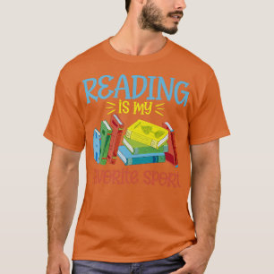 Funny Reading Is My Favorite Sport for Book Lover T-Shirt