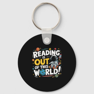 Funny Reading Is Out Of This World Space Book Love Key Ring