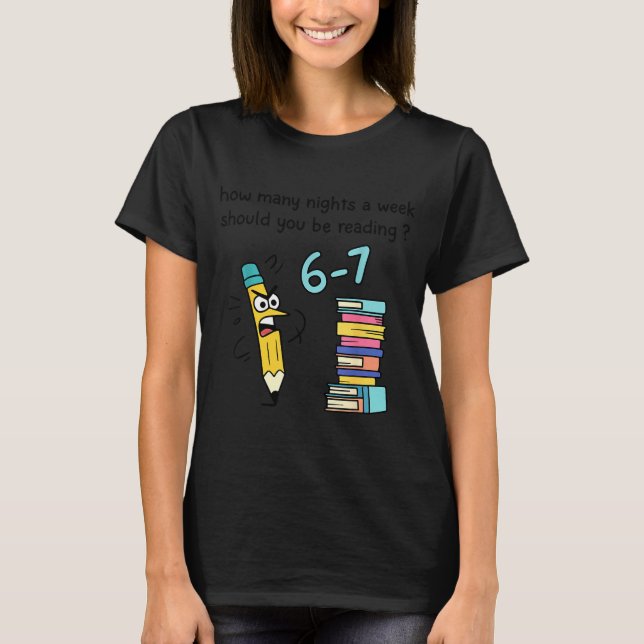 Funny Reading Six Seven Meme Book Lover 67 Teacher T-Shirt (Front)
