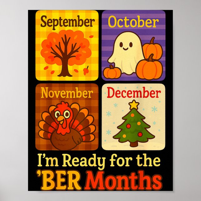 Funny Ready Ber Months Autumn Halloween Thanksgivi Poster (Front)