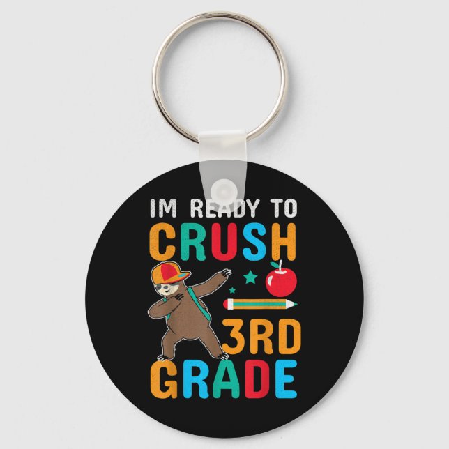 Funny Ready To Crush 3rd Grade Cool Sloth Back To  Key Ring (Front)
