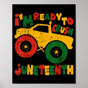 Funny ready to crush juneteenth cute kids truck poster