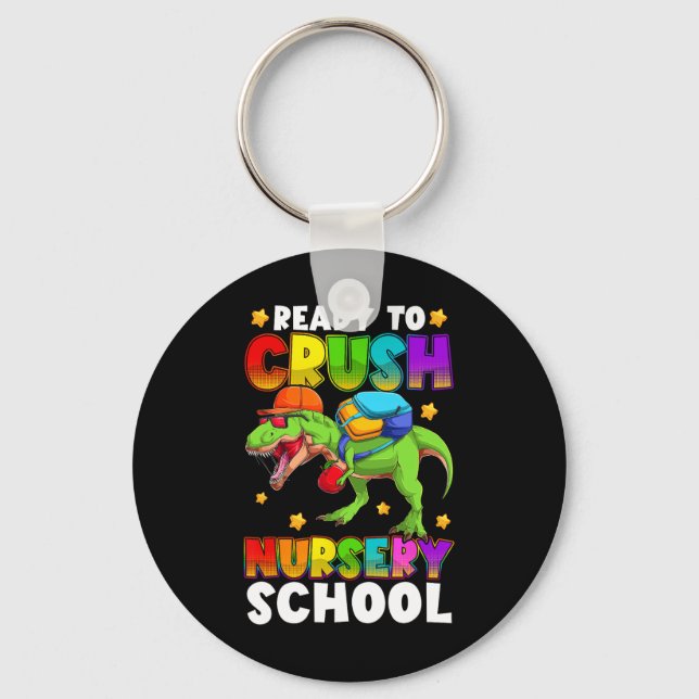 Funny Ready To Crush Nursery T Rex First Day Of Sc Key Ring (Front)