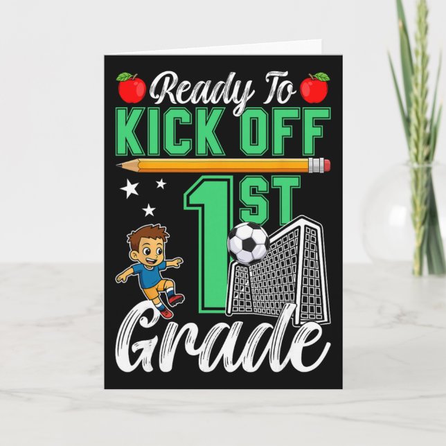 Funny Ready To Kick Off 1st Grade Soccer Ck To Sch Card (Front)