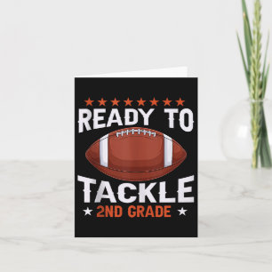 Funny Ready To Tackle 2nd Grade Football Back To S Card