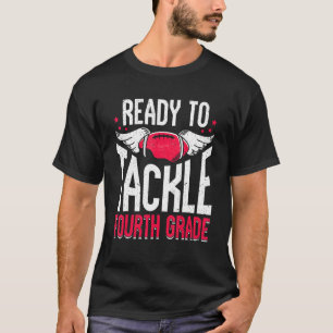 Funny Ready To Tackle Fourth Grade American Footba T-Shirt